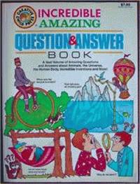 Incredible Amazing Question and Answer Book by Meyers, James - 1992