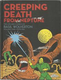 Creeping Death from Neptune by Basil Wolverton - 2014