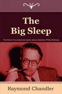 The Big Sleep by Raymond Chandler - 2011-02-08