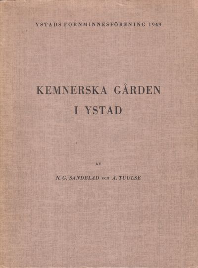 Kemnerska gården i Ystad. [Utg. av Ystads…