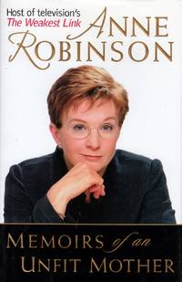 Memoirs of an Unfit Mother by Robinson, Anne - 2001-10-30