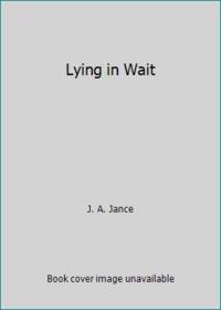 Lying in Wait