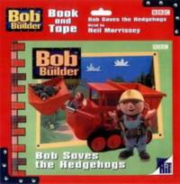Bob Saves the Hedgehogs (Bob the Builder Storybook)