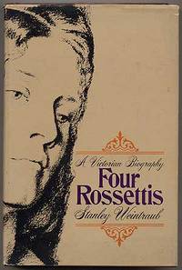 Four Rossettis: A Victorian Biography