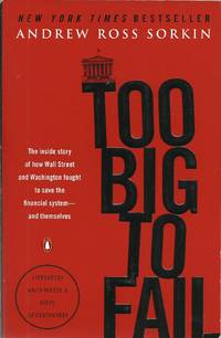 image of Too Big to Fail: The Inside Story of How Wall Street and Washington Fought to Save the Financial System--and Themselves
