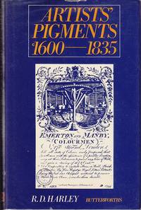 image of Artists' Pigments C. 1600 - 1835. A Study in English Documentary Sources