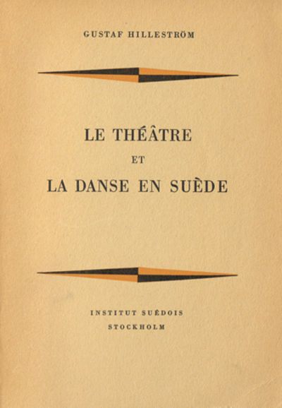 Le Théatre et La Danse en Suède. Traduit par…