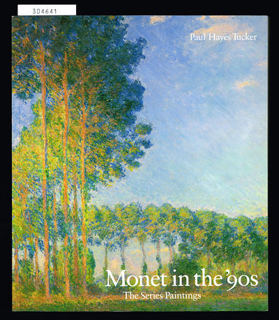 Monet in the '90s. The Series Paintings.