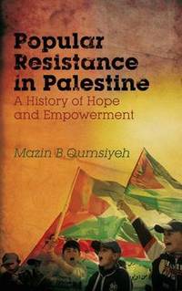 cover of Popular Resistance in Palestine: A History of Hope and Empowerment