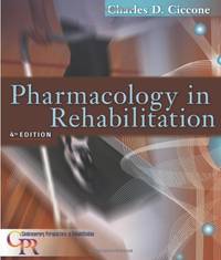 Pharmacology in Rehabilitation (Contemporary Perspectives in Rehabilitation)