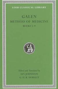 Method of Medicine: v. II, Bks. 5-9 by Galen - Hardcover - from The Saint Bookstore (SKU: A9780674996793)