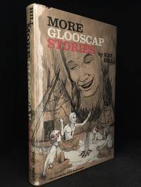 More Glooscap Stories; Legends of the Wabanaki Indians by Hill, Kay (Illustrations by John Hamberger.)