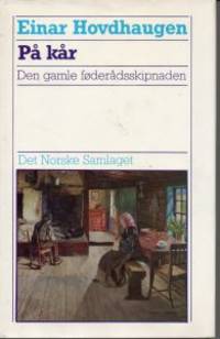 På kår. Den gamle føderådsskipnaden