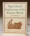 Agricultural Implements of the Roman World