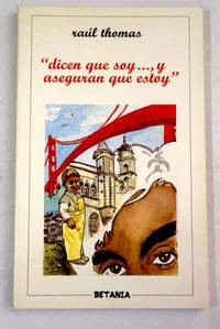 Dicen que soy-- , y aseguran que estoy: (las memorias de una loca, loca)
