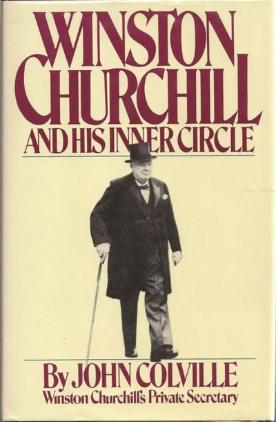 Winston Churchill and His Inner Circle