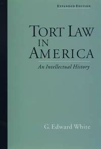 Tort Law in America: An Intellectual History