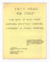 SNCC Speaks for Itself: 1. The Basis of Black Power 2. Interview with Stokely Carmichael 3. Statement by Stokely Carmichael