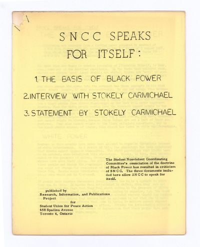 SNCC Speaks for Itself: 1. The Basis of Black Power 2. Interview with Stokely Carmichael 3. Statement by Stokely Carmichael