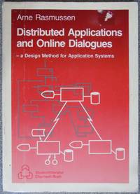 Distributed Applications and Online Dialogues by Rasmussen, Arne - 1987