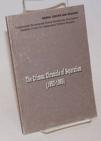 image of The Crimea: Chronicle of Separatism (1992-1995)