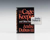 The Cage Keeper and Other Stories. by Andre Dubus III - Signed First Edition - 1989 - from Raptis Rare Books (SKU: 451)