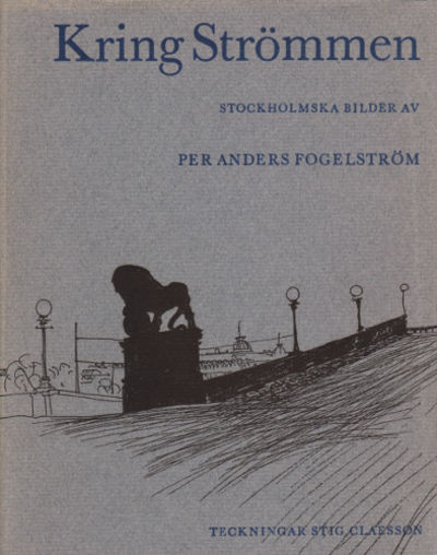 KRING STRÖMMEN. Stockholmska bilder.