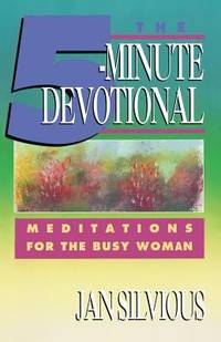 The Five-Minute Devotional : Meditations for the Busy Woman
