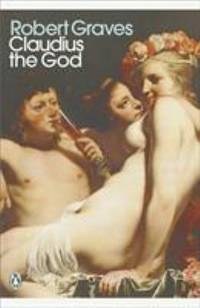 Modern Classics Claudius the God (Modern Classics (Penguin))