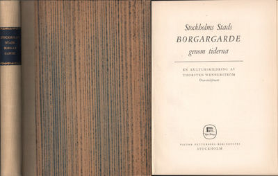 STOCKHOLMS STADS BORGARGARDE GENOM TIDERNA. En…