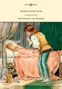image of Grimm's Fairy Tales - Illustrated by Ada Dennis and Others
