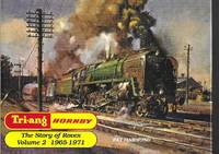Tri-ang Hornby: The Story of Rovex Volume 2: 1965-1971