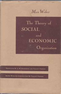 THE THEORY OF SOCIAL AND ECONOMIC ORGANIZATION