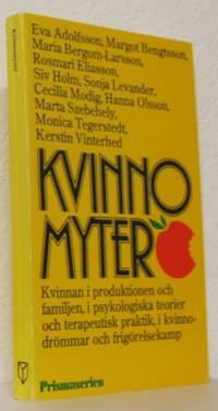 Kvinnomyter. Kvinnan i produktionen och familjen,…