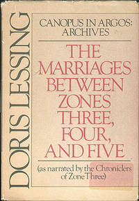 The Marriages Between Zones Three, Four, and Five (Canopus in Argos: Archives) by Lessing, Doris