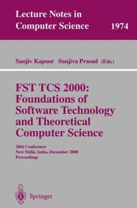 FST TCS 2000: Foundations of Software Technology and Theoretical Science : 20th Conference, New...