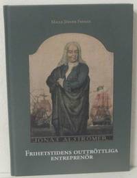 Frihetstidens outtröttliga entreprenör.