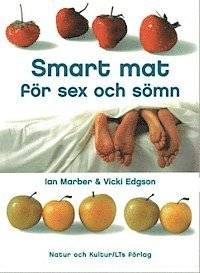 Smart mat för sex och sömn.