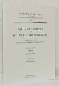 Samlade skrifter. Under redaktion av Lars Huldén…
