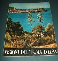 Visioni Dell&#039;isola D&#039;Elba (Visions of the Isle of Elba) de edited by Cesare Farrari - 1962