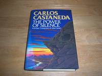 The Power of Silence, Further Lessons of Don Juan