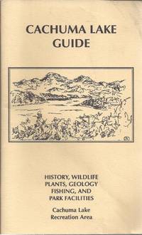 Cachuma Lake Guide: History, Wildlife, Plants, Geology, Fishing, and Park Facilities