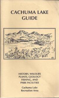 Cachuma Lake Guide: History, Wildlife, Plants, Geology, Fishing, and Park Facilities by Cachuma Lake Foundation - 1992-01-01