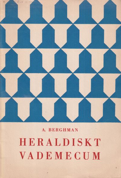 Heraldiskt vademecum av A. Berghman ...