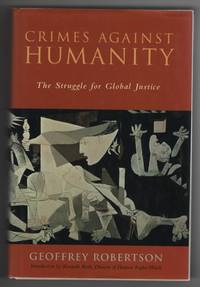 Crimes Against Humanity The Struggle for Global Justice by Robertson, Geoffrey - 2000