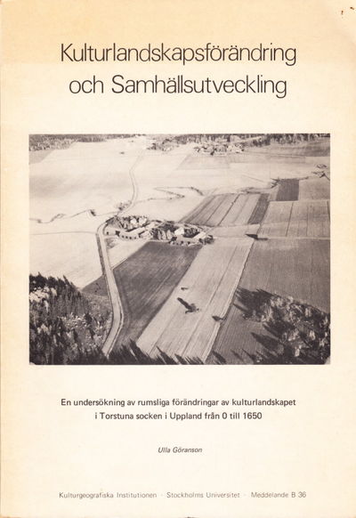 Kulturlandskapsförändring och samhällsutveckling.…