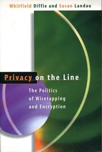 cover of Privacy on the Line : The Politics of Wiretapping and Encryption