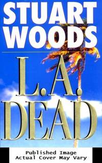 L.A. Dead (Stone Barrington) by Woods, Stuart - 2000-11-06 Cover Discolored. See