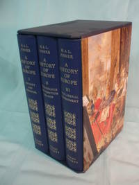 A History of Europe (3 volumes) by H. A. L. Fisher - 2011