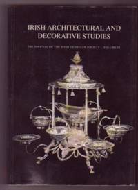 Irish Architectural and Decorative Arts; Vol. IV